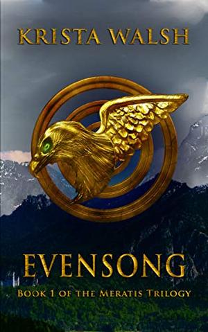 Evensong by Krista Walsh