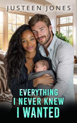 Everything I Never Knew I Wanted: BWWM, Billionaire, Unplanned Pregnancy Romance (The Feeling Of Marriage #18)