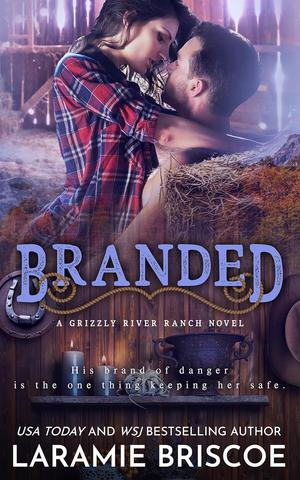 Branded (Grizzly River Ranch #2)