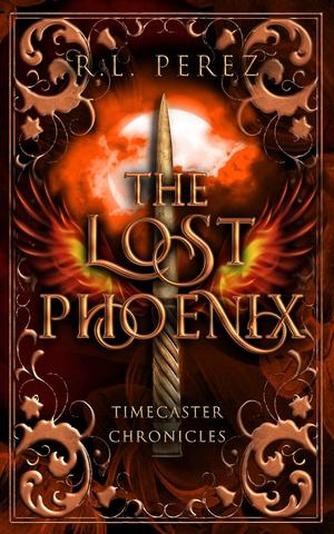 The Lost Phoenix (Timecaster Chronicles #3)