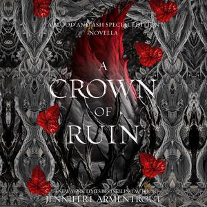A Crown of Ruin by Jennifer L. Armentrout, Stina Nielsen, Tim Campbell, Dane Williams