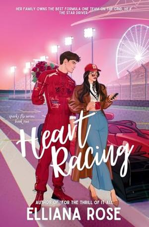 Heart Racing by Elliana Rose