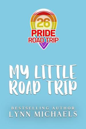 My Little Road Trip (Pride Road Trip 2026 #4)