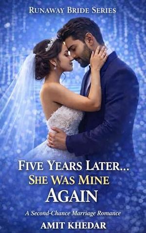 She Was Mine Again: A Second-Chance Marriage Romance by Amit Khedar