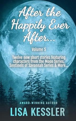 After the Happily Ever After Vol. 5 by Lisa Kessler