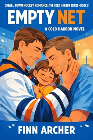 Empty Net: A Cold Harbor Novel by Finn Archer