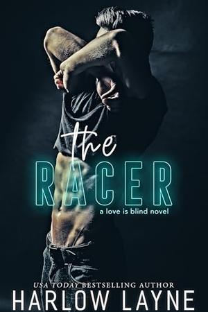 The Racer (Love is Blind #7)