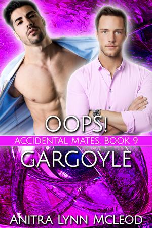 Oops! Gargoyle (Accidental Mates #10)