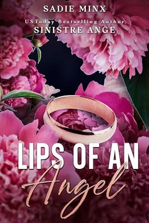 Lips of an Angel by Sadie Minx, Sinistre Ange