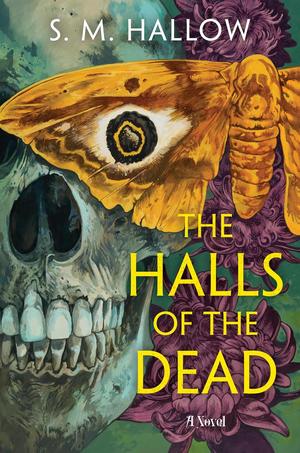 The Halls of the Dead by S. M. Hallow