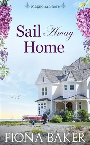 Sail Away Home by Fiona Baker