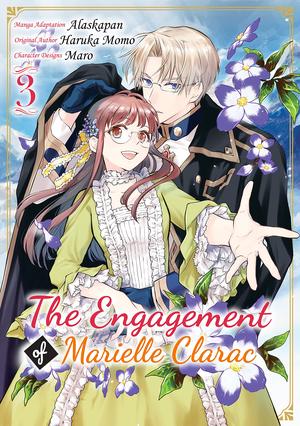 The Engagement of Marielle Clarac (Manga) Volume 3 (The Tales of Marielle Clarac (Manga) #3) by Haruka Momo