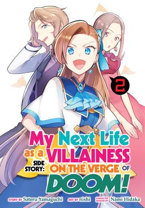 My Next Life as a Villainess Side Story: On the Verge of Doom! Vol. 2 by Satoru Yamaguchi, Nishi