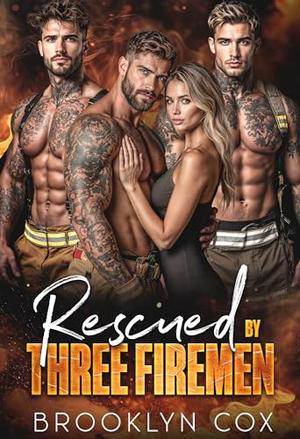 Rescued by Three Fireman: A Single Mom Why Choose Firefighter Romance (Firehouse Fantasies #2)