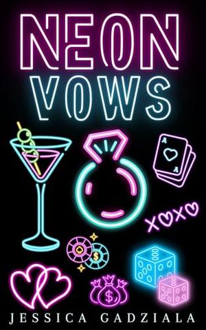 Neon Vows by Jessica Gadziala