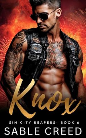 Knox: A Second Chance, Secret Baby Biker MC Steamy Romance (Sin City Reapers #6)