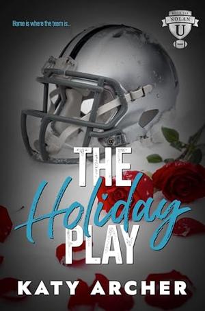 The Holiday Play: A Football Romance Epilogue by Katy Archer