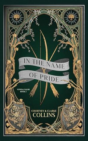 In the Name of Pride by Courtney Collins, Clarke Collins