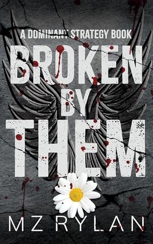Broken by Them (Dominant Strategy #2)