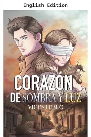 Heart of Shadow and Light by Vicente Martínez García