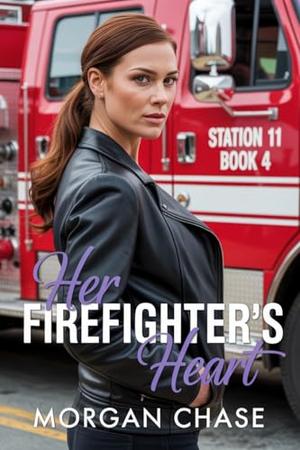 Her Firefighter's Heart (Station 11 #4)