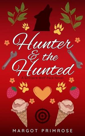 Hunter & The Hunted by Margot Primrose