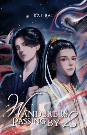 Wanderers Passing By by Bai Bai