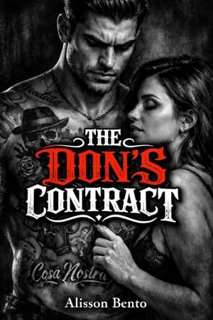 The Don's Contract: A Broken Hero Mafia Romance by Alisson Bento