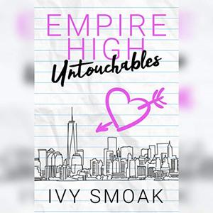 Empire High Untouchables by Ivy Smoak, Laurie West