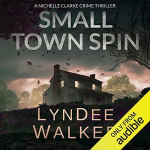 Small Town Spin by LynDee Walker, Thérèse Plummer