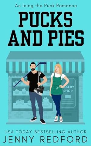 Pucks and Pies: A Sister's Best Friend Hockey Romance (Icing the Puck #1)
