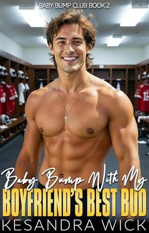 Baby Bump with My Boyfriend's Best Bud (Baby Bump Club #2)