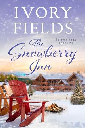 The Snowberry Inn, Book Five by Ivory Fields