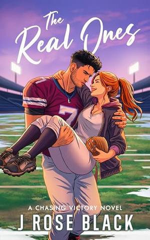 The Real Ones (Chasing Victory #1.5)