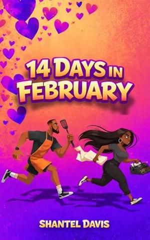 14 days in February by Shantel Davis