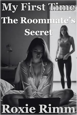 The Roommate's Secret: She Caught Me Watching Girls… and Became My First (My First Time with Another Girl #7)