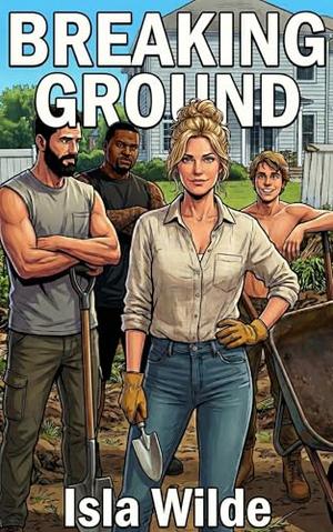 Breaking Ground by Isla Wilde