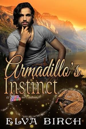 Armadillo's Instinct by Elva Birch