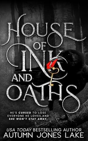 House of Ink & Oaths by Autumn Jones Lake
