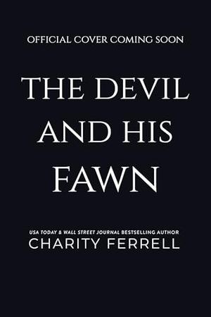 The Devil and His Fawn by Charity Ferrell