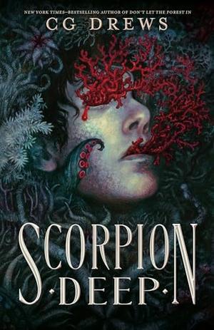 Scorpion Deep by C.G. Drews