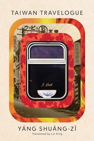 Taiwan Travelogue by Yáng Shuāng-zǐ, 楊双子