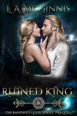 Ruined King (The Banished Gods #0.5)