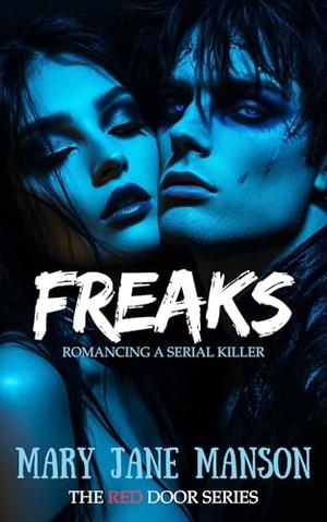 Freaks by Mary Jane Manson