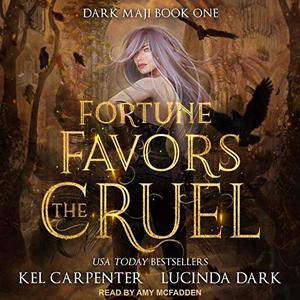 Fortune Favors the Cruel (Dark Maji #1)