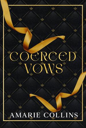 Coerced Vows by Amarie Collins