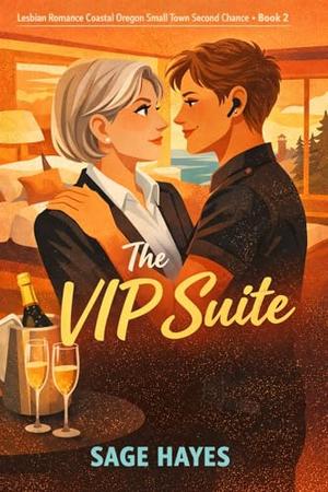 The VIP Suite by Sage Hayes