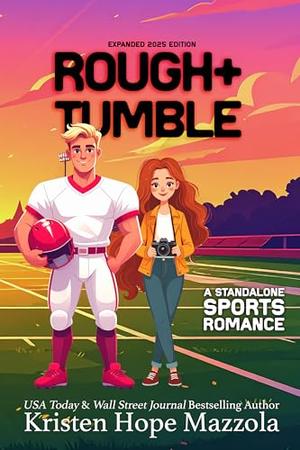 Rough & Tumble: Expanded 2025 Edition by Kristen Hope Mazzola