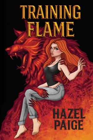 Training Flame: Crimson Camo Series Book Two by Hazel Paige