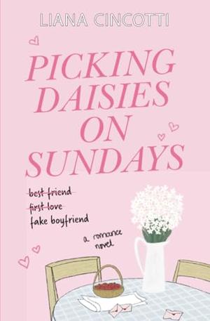 Picking Daisies on Sundays (Picking Daisies on Sundays #1)